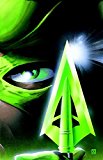 Absolute Green Arrow by Kevin Smith 