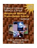 Forrest General Medical Center Advanced Medical Transcription Course 3rd 2003 Revised  9781401833480 Front Cover