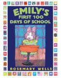 Emily's First 100 Days of School 2005 9781417728480 Front Cover