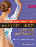 Study Guide to Accompany Memmler the Human Body in Health and Disease  cover art
