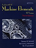 Fundamentals of Machine Elements, Third Edition SI Version 3rd 9781482247480 Front Cover