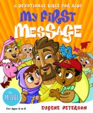 My First Message A Devotional Bible for Kids 2007 9781576834480 Front Cover