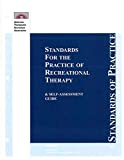 Standards for the Practice of Recreational Therapy &amp; Self-Assessment Guide  9781889435480 Front Cover