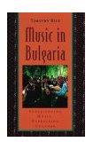 Music in Bulgaria Experiencing Music, Expressing Culture cover art