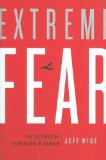 Extreme Fear The Science of Your Mind in Danger cover art