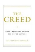 Creed What Christians Believe and Why It Matters cover art