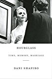 Hourglass Time, Memory, Marriage  9780451494481 Front Cover