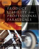 Product Liability for Professional Paralegals 2nd 2007 9780766848481 Front Cover