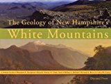 The Geology of New Hampshire's White Mountains:  9780970832481 Front Cover