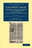 Icelandic Sagas and Other Historical Documents Relating to the Settlements and Descents of the Northmen of the British Isles - Orkneyingers' Saga, with Appendices, Etc 2012 9781108052481 Front Cover