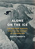 Alone on the Ice: The Greatest Survival Story in the History of Exploration cover art