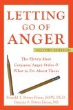 Letting Go of Anger The Eleven Most Common Anger Styles and What to Do about Them 2nd 2006 Revised  9781572244481 Front Cover