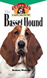 Basset Hound An Owner's Guide to a Happy Healthy Pet 1996 9781620457481 Front Cover