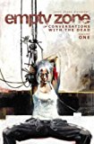 Empty Zone Volume 1: Conversations with the Dead  9781632155481 Front Cover