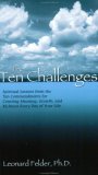Ten Challenges Spiritual Lessons from the Ten Commandments for Creating Meaning, Growth, and Richness Every Day of Your Life cover art