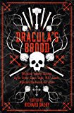 Dracula's Brood: Neglected Vampire Classics by Sir Arthur Conan Doyle, M. R. James, Algernon Blackwood and Others (Collins Chillers)  9780008194482 Front Cover