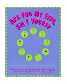 Are You My Type, Am I Yours? Relationships Made Easy Through the Enneagram cover art