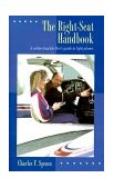 Right Seat Handbook: a White-Knuckle Flier's Guide to Light Planes 1994 9780070601482 Front Cover