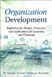 Organization Development Exploring the Models, Processes, and Applications for Learning and Changing cover art