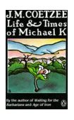 Life and Times of Michael K A Novel cover art