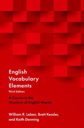 English Vocabulary Elements A Course in the Structure of English Words 3rd 9780190925482 Front Cover