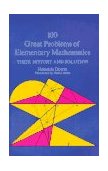 100 Great Problems of Elementary Mathematics Their History and Solution cover art