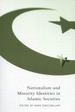 Nationalism and Minority Identities in Islamic Societies  cover art