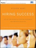 Hiring Success The Art and Science of Staffing Assessment and Employee Selection cover art
