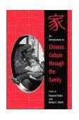 Introduction to Chinese Culture Through the Family  9780791450482 Front Cover