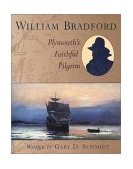 William Bradford Plymouth's Faithful Pilgrim cover art
