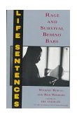 Life Sentences Rage and Survival Behind Bars  9780812920482 Front Cover
