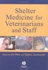 Shelter Medicine for Veterinarians and Staff  9780813824482 Front Cover