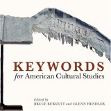 Keywords for American Cultural Studies  9780814799482 Front Cover