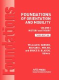 Foundations of Orientation and Mobility Volume 1 History and Theory