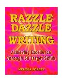 Razzle Dazzle Writing Achieving Excellence Through 50 Target Skills cover art
