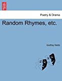 Random Rhymes, Etc 2011 9781241149482 Front Cover