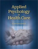 Applied Psychology in Health Care 2008 9781418053482 Front Cover