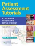 Patient Assessment Tutorials A Step-by-Step Guide for the Dental Hygienist cover art