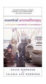 Essential Aromatherapy A Pocket Guide to Essential Oils and Aromatherapy 2nd 9781577312482 Front Cover