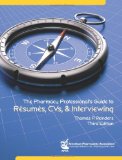 Pharmacy Professional's Guide to Rï¿½sumï¿½s, CVs, and Interviewing, 3e  cover art