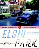 Elgin Park An Ideal American Town cover art