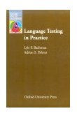 Language Testing in Practice Designing and Developing Useful Language Tests cover art