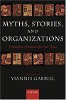 Myths, Stories, and Organizations Premodern Narratives for Our Times  9780199264483 Front Cover