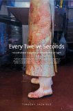 Every Twelve Seconds Industrialized Slaughter and the Politics of Sight cover art