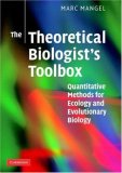 Theoretical Biologist's Toolbox Quantitative Methods for Ecology and Evolutionary Biology cover art