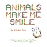 Animals Make Me Smile 2013 9780615773483 Front Cover