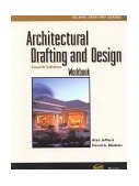 Architectural Drafting and Design, 4E Workbook 4th 2000 Workbook  9780766815483 Front Cover