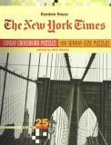 New York Times Sunday Crossword Puzzles, Volume 25 2005 9780812936483 Front Cover