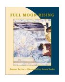 Full Moon Rising 2002 9780887765483 Front Cover