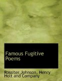 Famous Fugitive Poems 2010 9781140331483 Front Cover